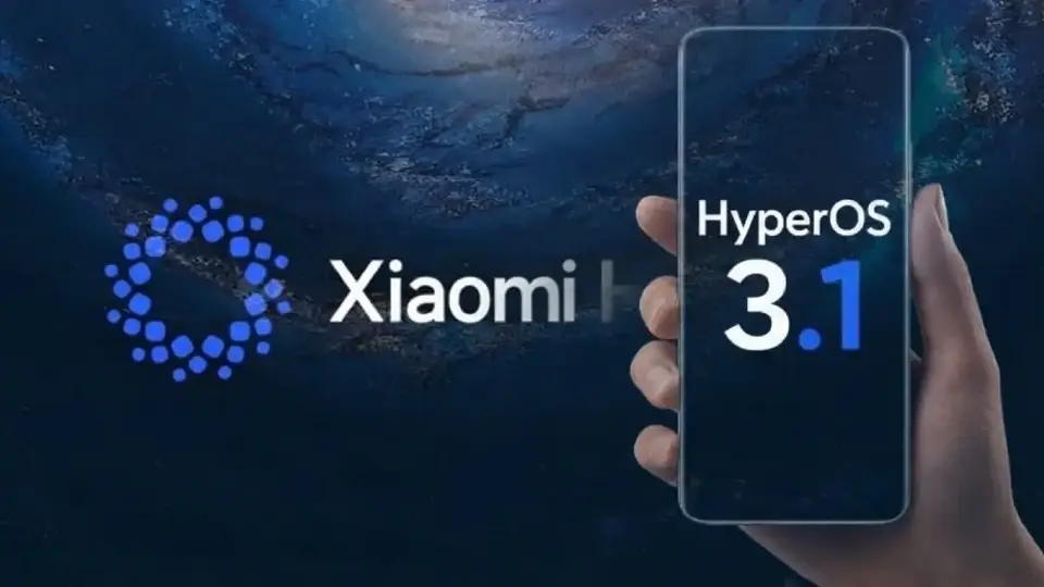 Xiaomi HyperOS 3.1 Güncellemesi Alacak Modeller Belli Oldu!