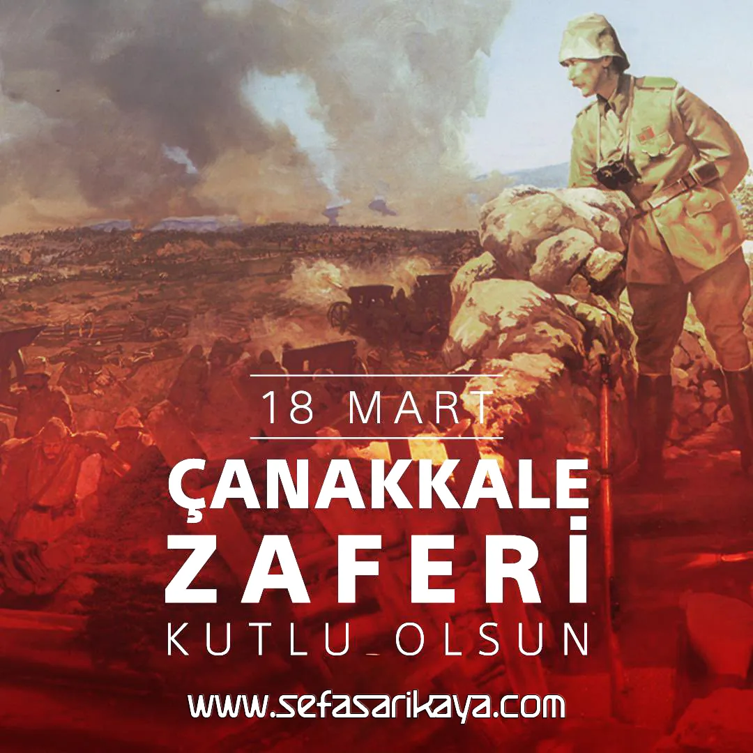 18 MART ÇANAKKALE ZAFERİ KUTLU OLSUN