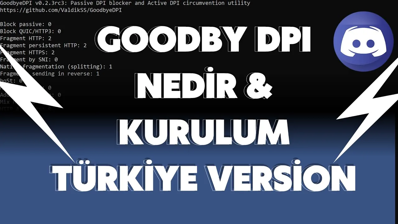 GoodByDPI Kurulum Türkiye Version 2025