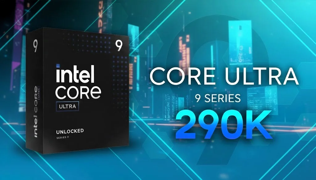 Intel'den Beklenmedik Hamle: 290K+ ve 270K+ Göründü!
