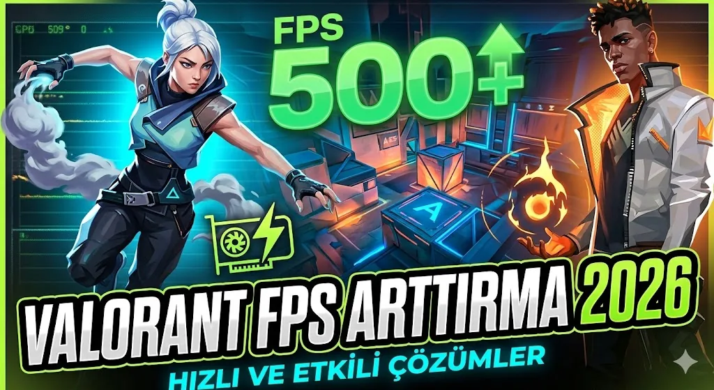 Valorant FPS Arttırma 2026