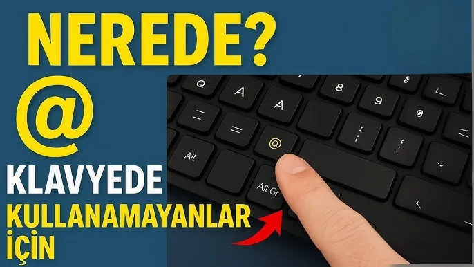 Klavyede "@" (Et) İşareti Nasıl Yapılır?